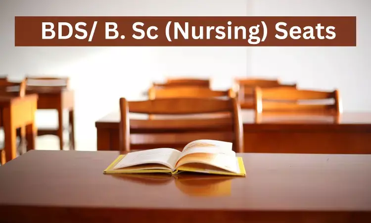 Round 4 Counselling for BDS, BSc Nursing Seats delayed: MCC
