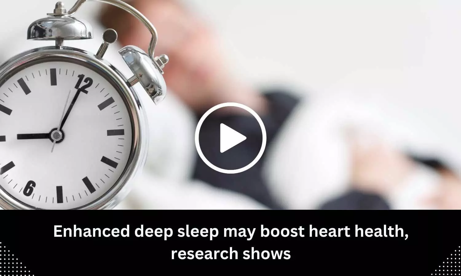 Enhanced deep sleep may boost heart health, research shows