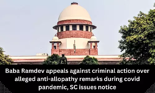 Baba Ramdev appeals against criminal action over alleged anti-allopathy remarks during covid pandemic, SC issues notice