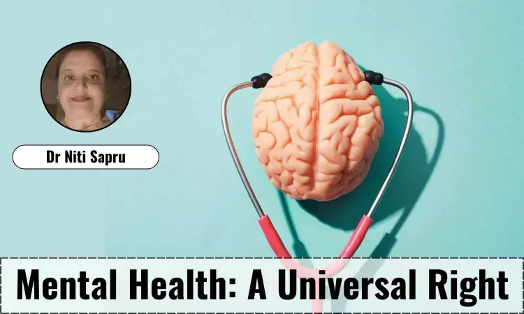 World Mental Health Day 2023: Advocating for Mental Health as a Universal Right- Dr Niti Sapru