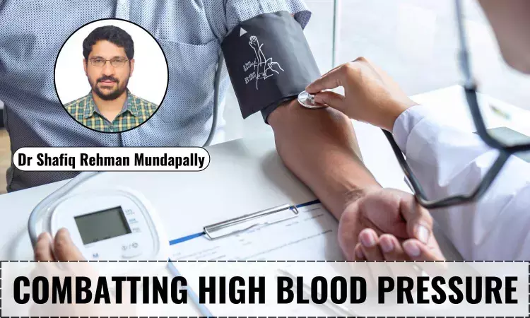 Combatting High Blood Pressure: Lifestyle-led Healthier Life - Dr Shafiq Rehman Mundapally