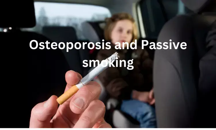 Passive smoking linked to osteoporosis among women