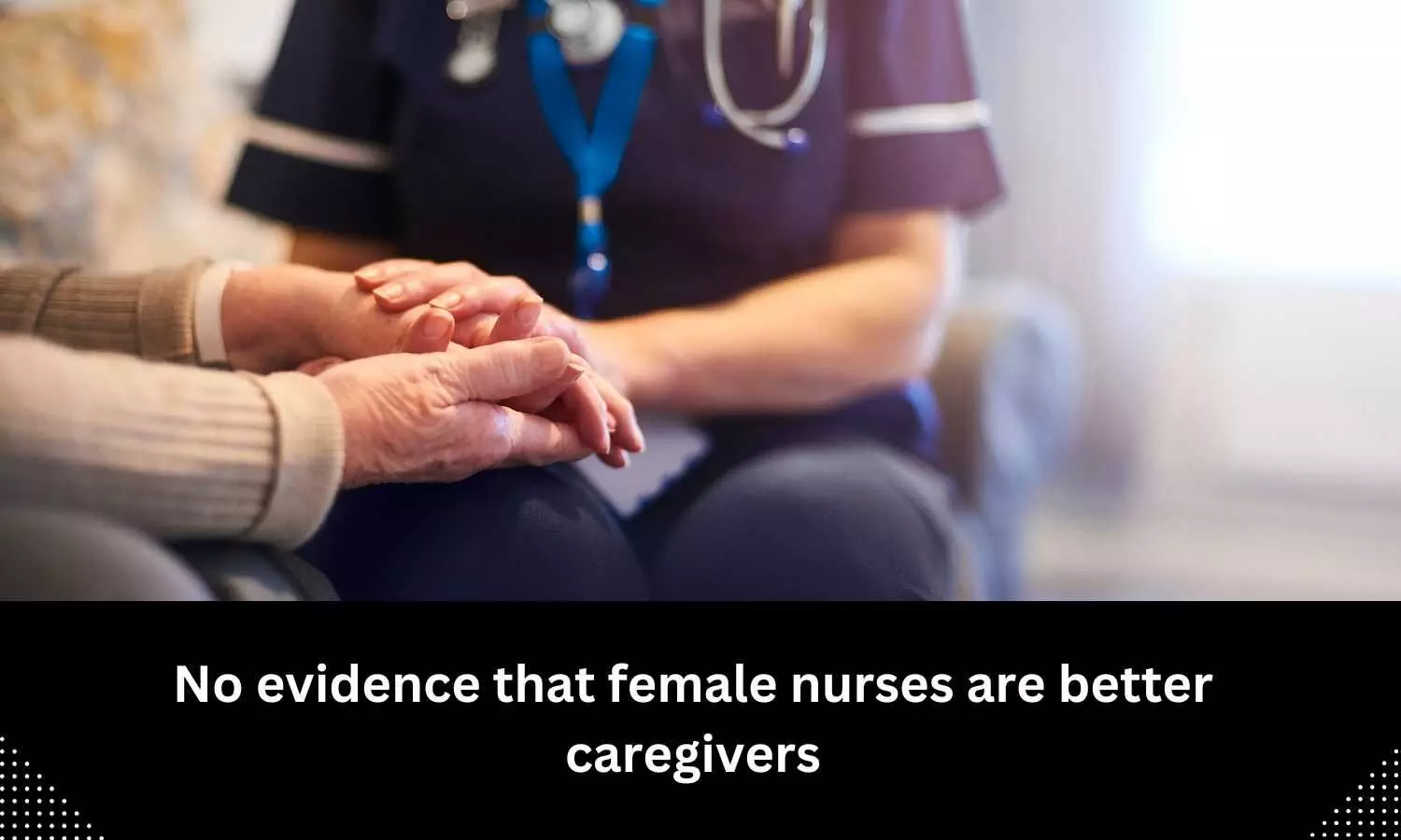 Are female nurses better?