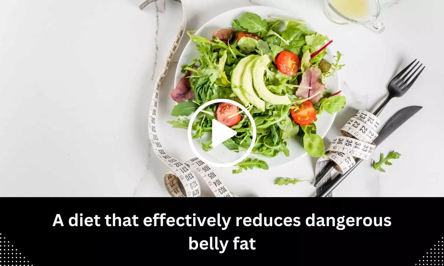 A diet that effectively reduces dangerous belly fat