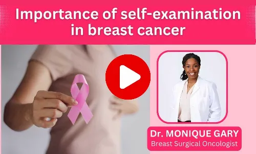 Self examination: a key role in breast cancer screening- Ft. Dr. Monique Gary, Breast Surgeon