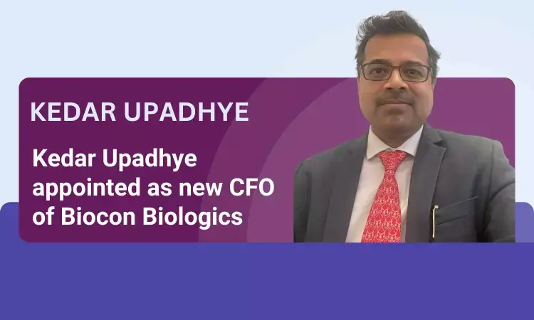 Ex Cipla Global CFO Kedar Upadhye appointed as new CFO of Biocon Biologics