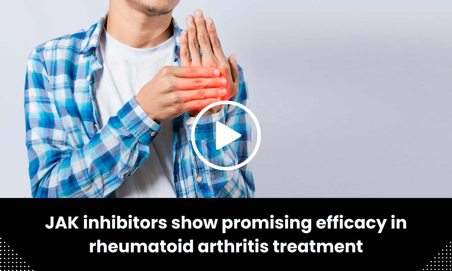 JAK inhibitors show promising efficacy in rheumatoid arthritis treatment