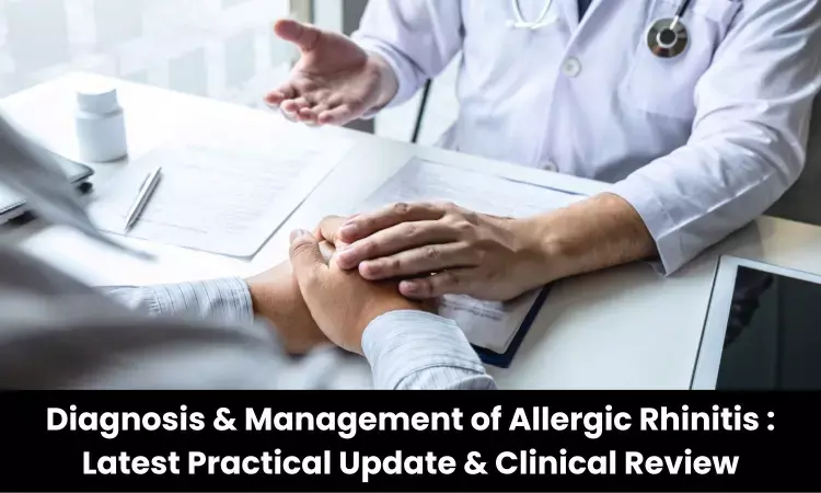 Allergic Rhinitis: Latest Practice Insights and Treatment Approach
