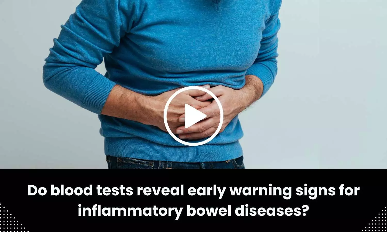 Do blood tests reveal early warning signs for inflammatory bowel diseases?
