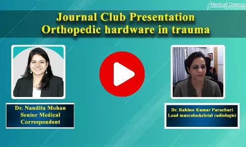 Journal Club - Orthopedic hardware in trauma - A guided tour for the radiologist - Part 1- Ft. Dr. Rakhee Kumar Paruchuri