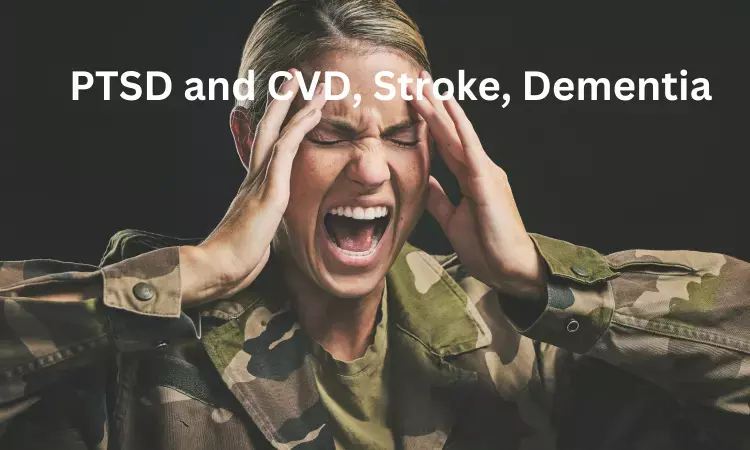 Women with PTSD at greater risk for CVD, Stroke and dementia: JAMA