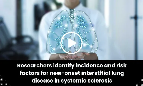 Researchers identify incidence and risk factors for new-onset interstitial lung disease in systemic sclerosis