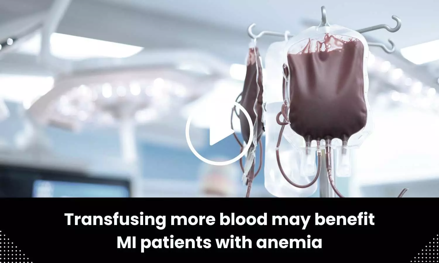 Transfusing more blood may benefit MI patients with anemia