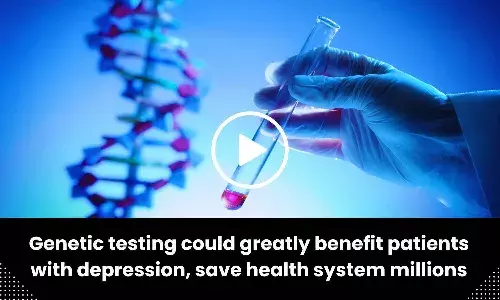 Genetic testing greatly benefits patients with depression, saving millions