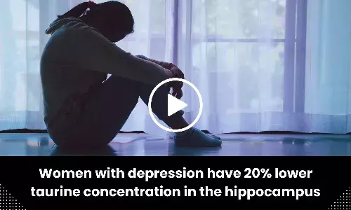 Women with depression associated with 20% lower taurine concentration in the hippocampus
