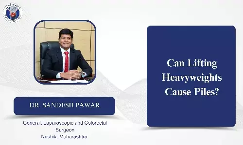 Can lifting heavy weights cause Piles? - Dr Sandesh Pawar
