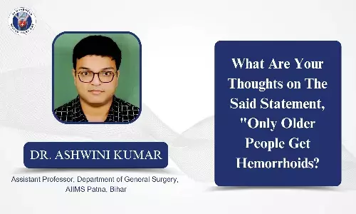 Do only older individuals experience hemorrhoids? - Dr Ashwini Kumar