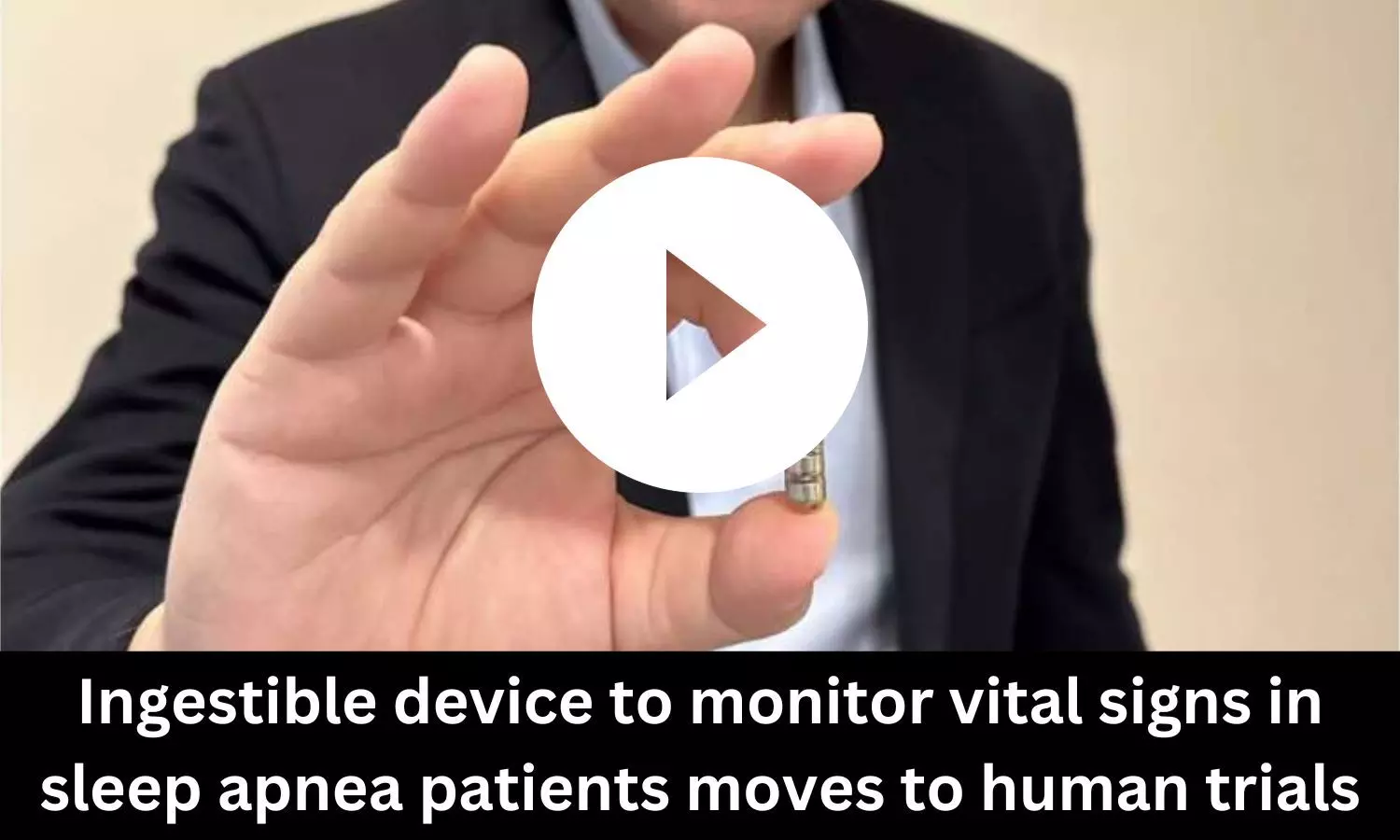 Ingestible device to monitor vital signs in sleep apnea patients moves to human trials