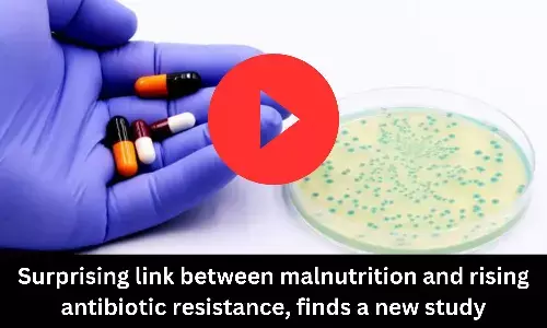Surprising link between malnutrition and rising antibiotic resistance, finds a new study