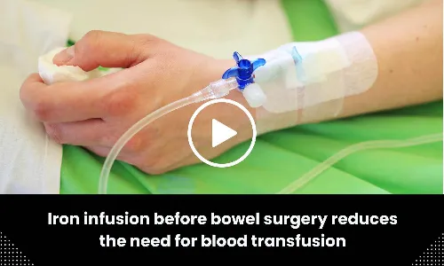 Iron infusion before bowel surgery reduces the need for blood transfusion