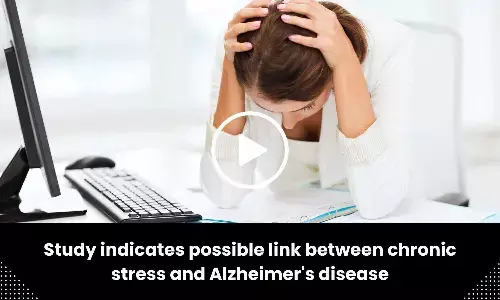 Study indicates possible link between chronic stress and Alzheimers disease