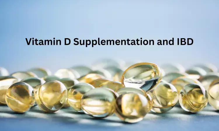 Vitamin D supplemens may improve inflammation in Irritable bowel disease: Study