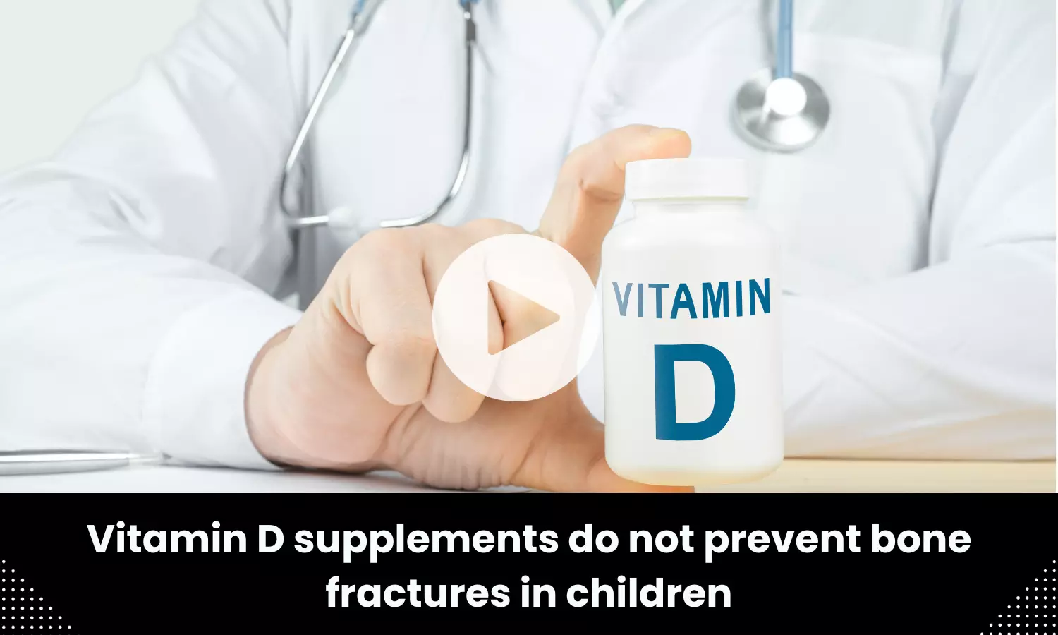 Vitamin D supplements do not prevent bone fractures in children
