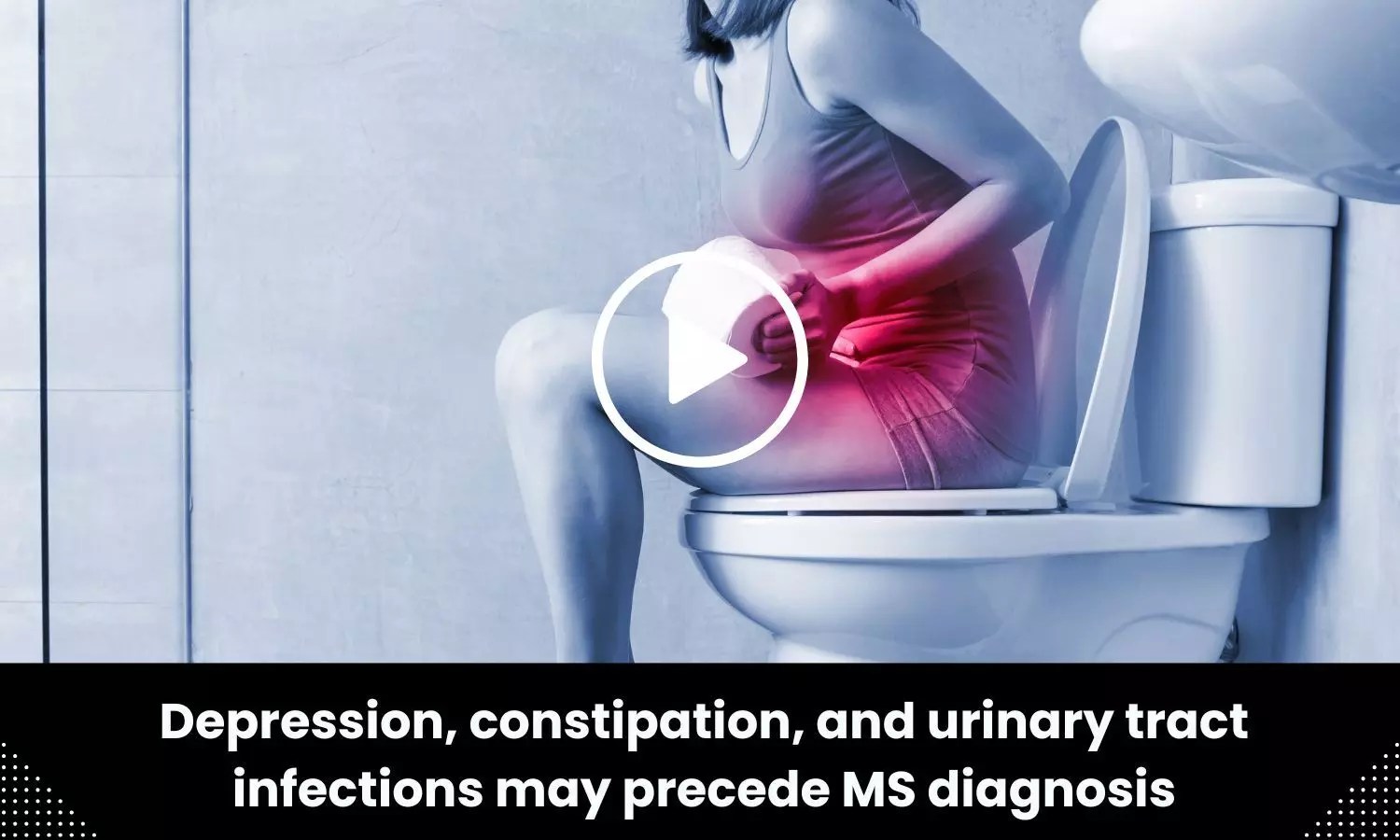 Depression, constipation, and urinary tract infections may precede MS diagnosis