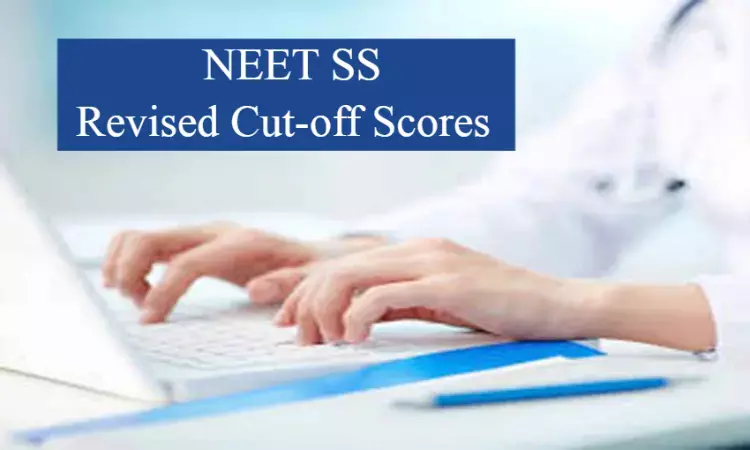 NEET SS 2023: NBE Releases Revised Cut-off scores For Candidates, Details