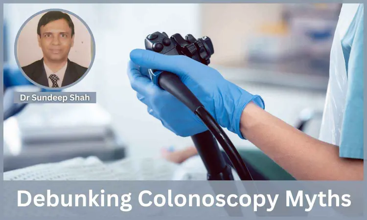 Dispelling Colonoscopy Myths: Debunking Misconceptions For Better Health - Dr Sundeep Shah