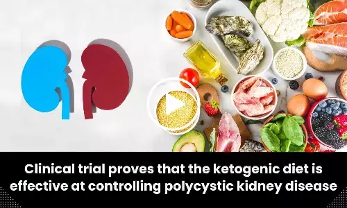 Clinical trial proves that the ketogenic diet is effective at controlling polycystic kidney disease