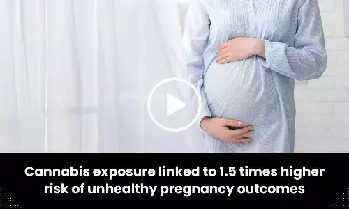 Cannabis exposure linked to 1.5 times higher risk of unhealthy pregnancy outcomes