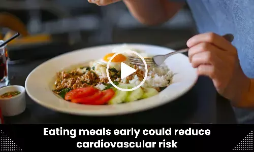 Eating meals early could reduce cardiovascular risk
