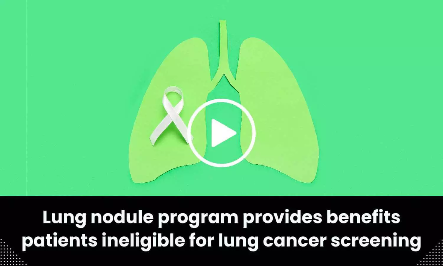 Lung nodule program provides benefits patients ineligible for lung cancer screening