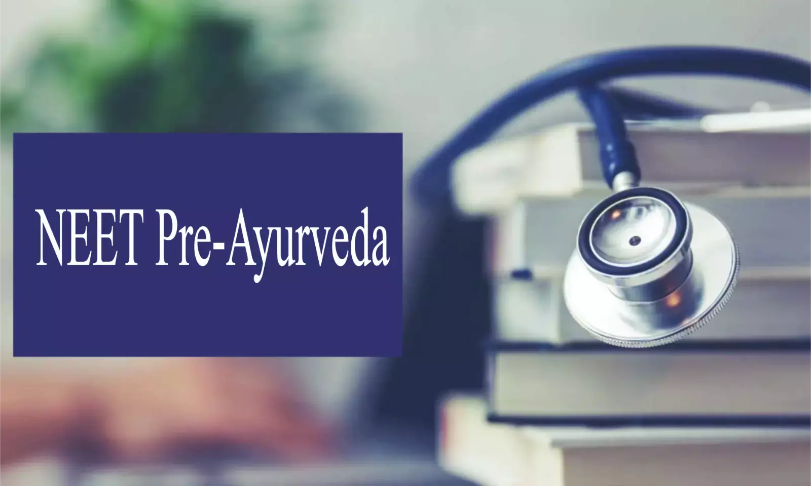 Now Class 10th passouts eligible for entering Ayurveda course