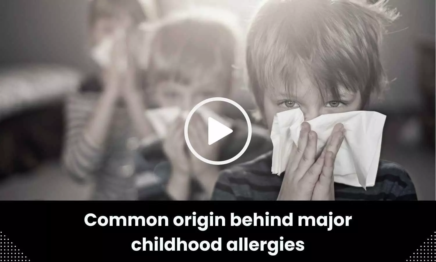 Common origin behind major childhood allergies