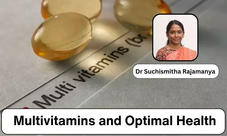 Multivitamin Mystery: Connecting the Dots Between Multivitamins and Optimal Health - Dr Suchismitha Rajamanya