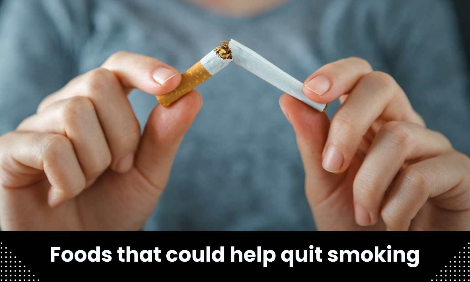 Foods That Could Help Quit Smoking