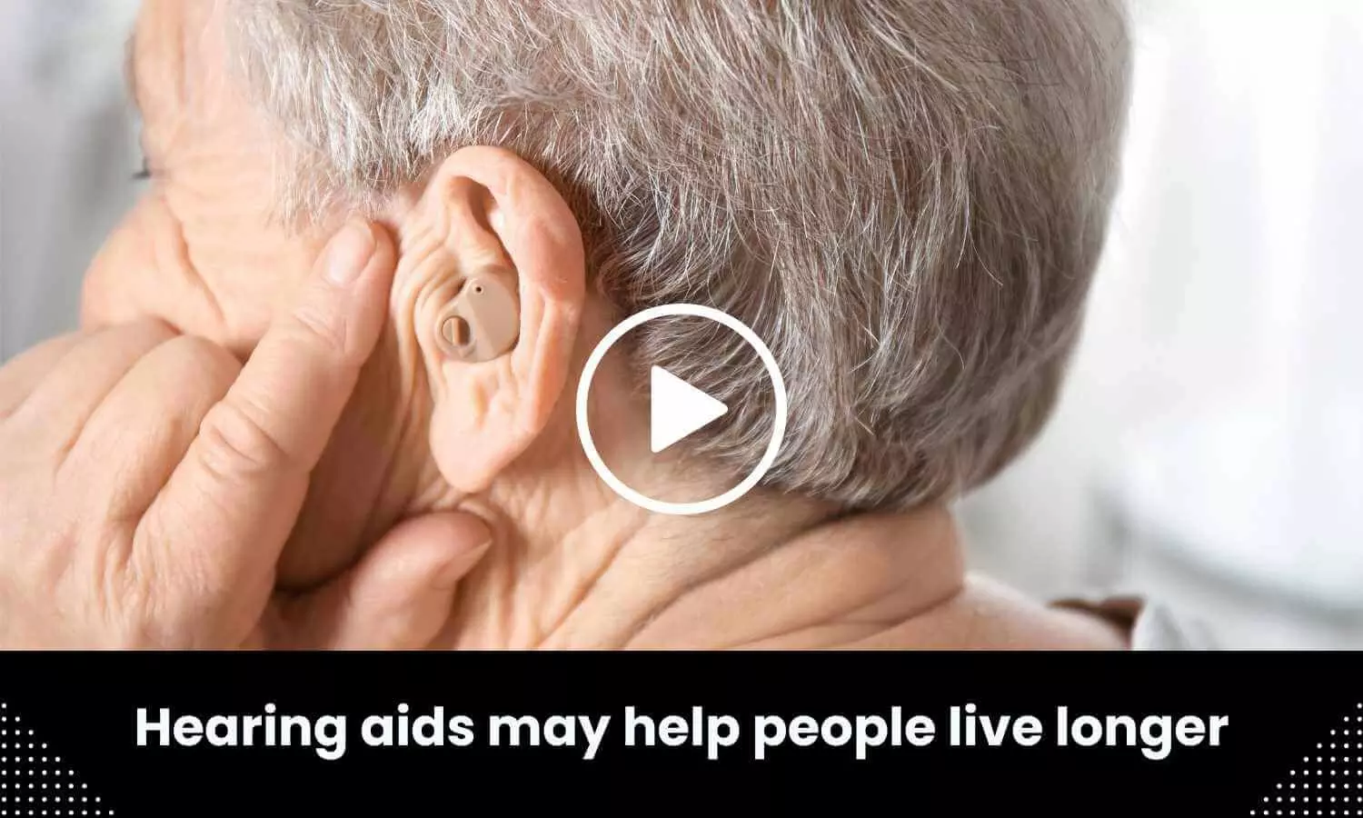Hearing aids may help people live longer