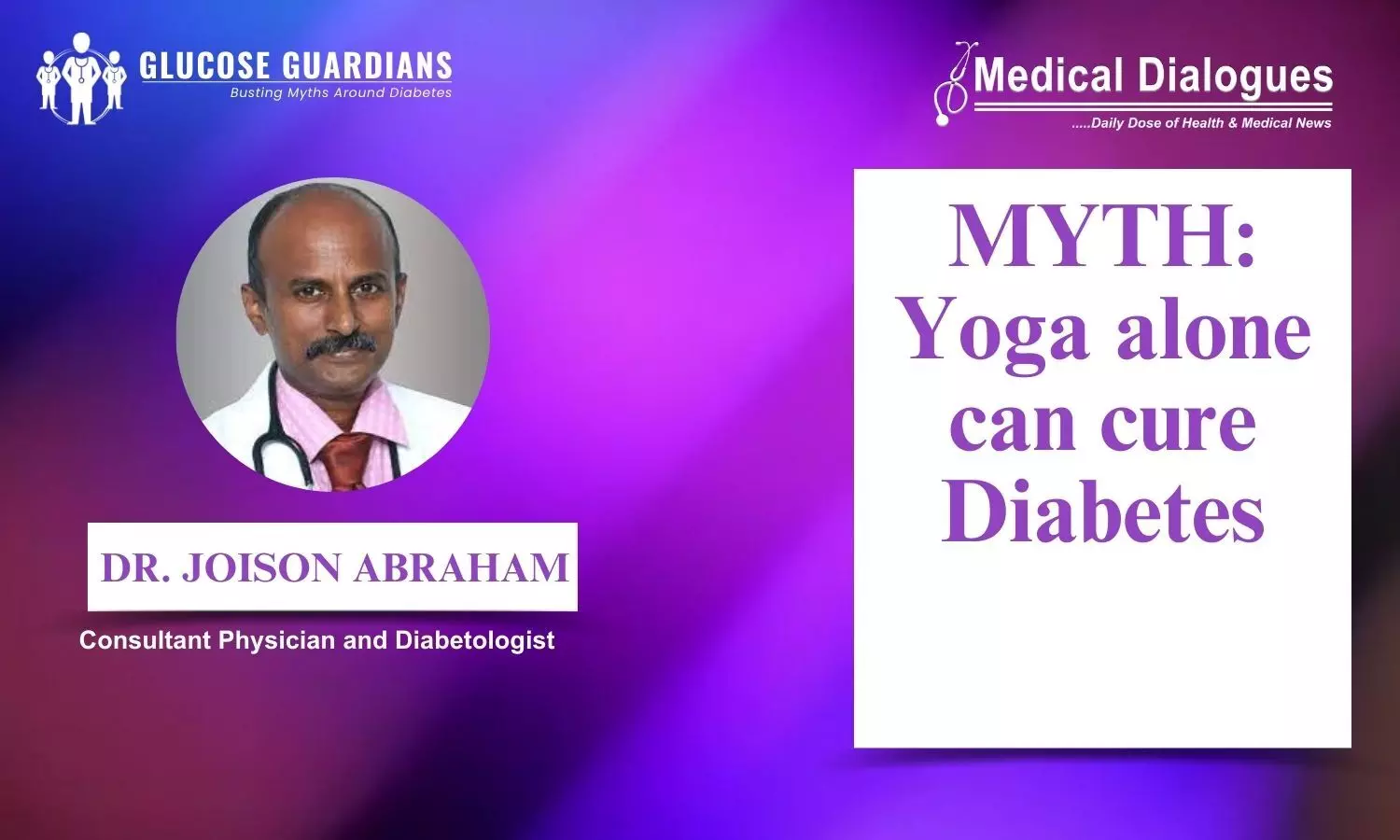 Yoga practices for diabetes reversal: Fact or fiction? - Dr Joison Abraham