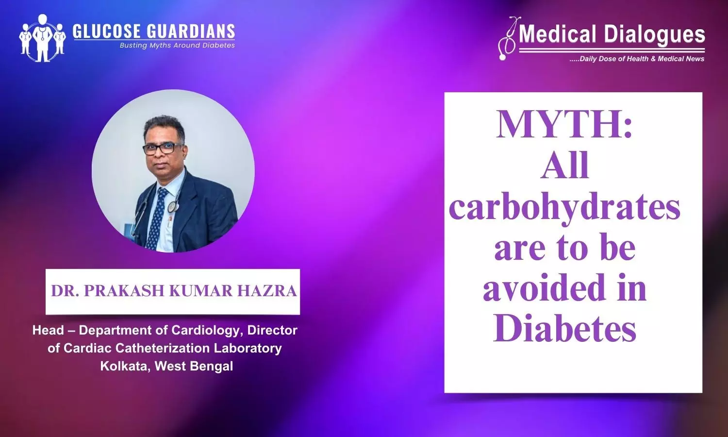 Breaking the Myth: Do People with Diabetes Need to Avoid All Carbs? - Dr Prakash Kumar Hajra