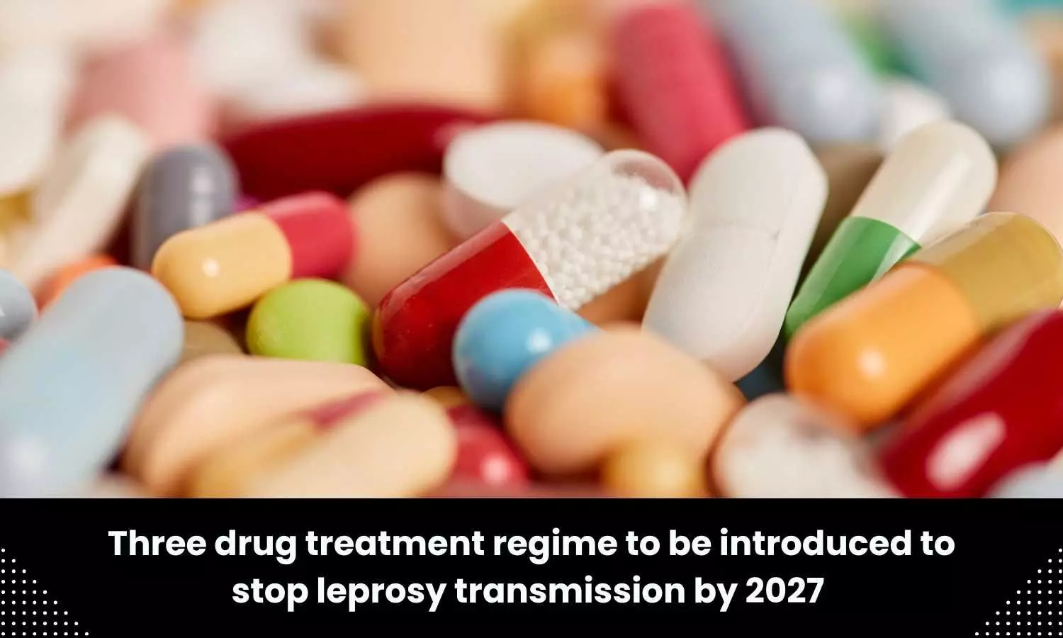 Health Ministry to introduce new three-drug regimen for leprosy