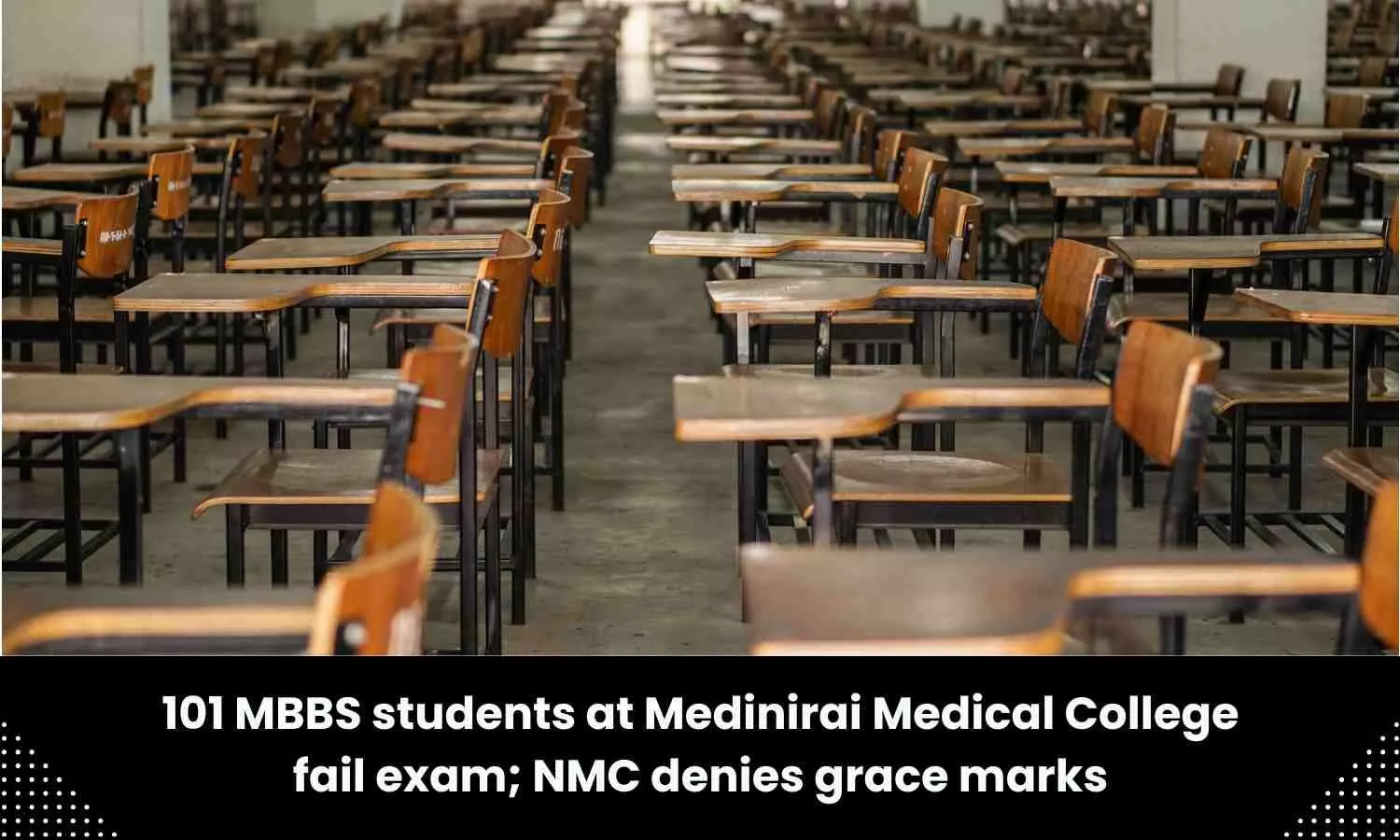101 MBBS students belonging to Medinirai Medical College and Hospital to re-appear in exam; NMC denies grace marks