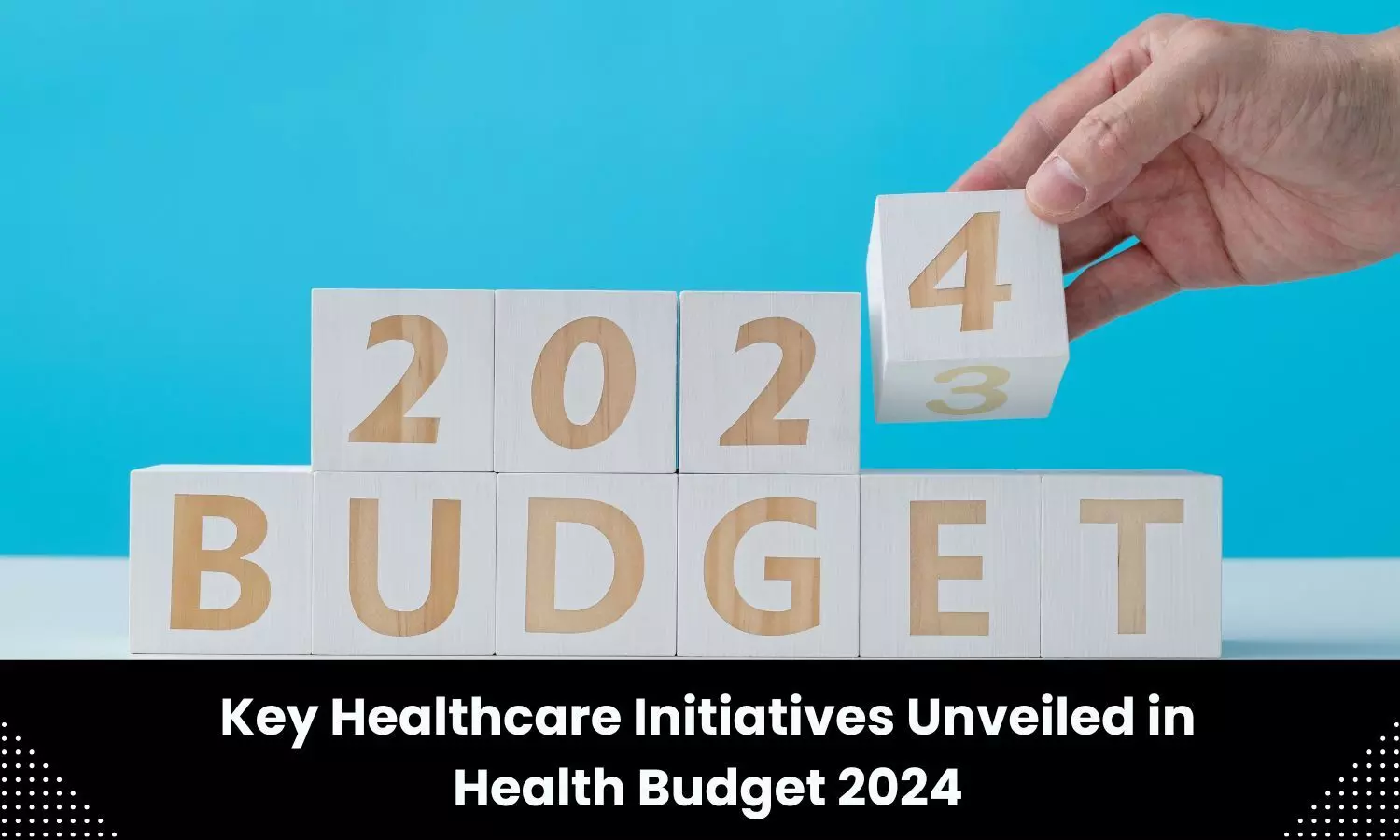 Health Budget 2024: Key healthcare initiatives unveiled