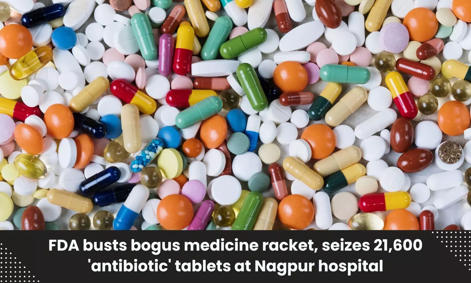 Bogus medicine racket busted by Maha FDA