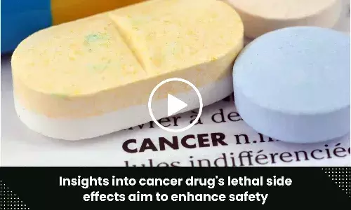 Insights into cancer drugs lethal side effects aim to enhance safety
