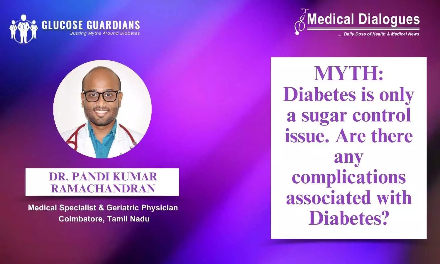 Diabetes Beyond Sugar Control and Exploring Associated Risks - Dr Pandi Kumar Ramachandran