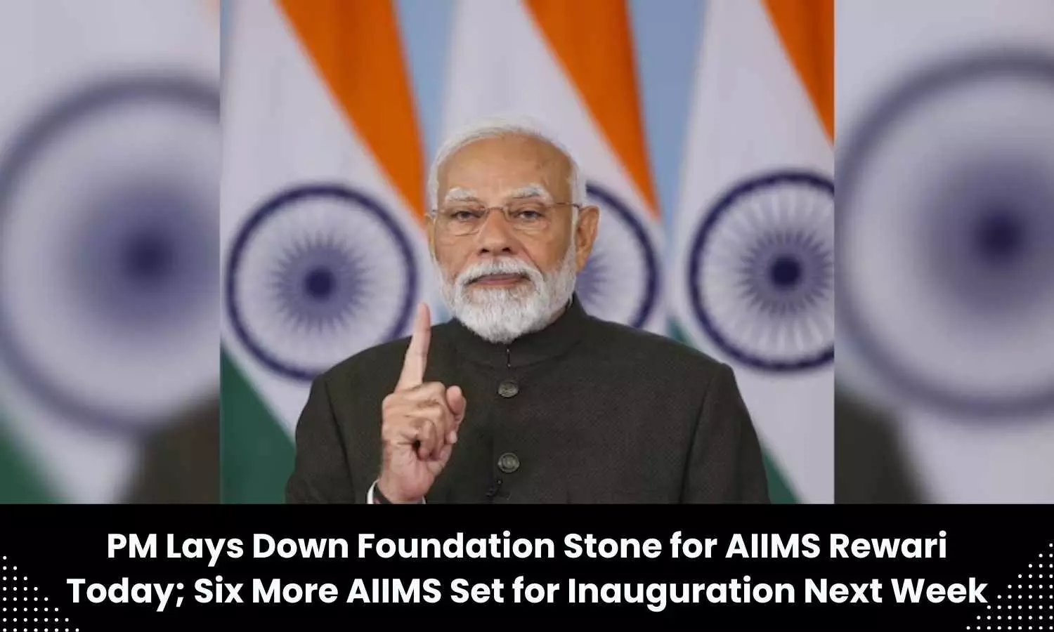 PM Modi lays down foundation stone for AIIMS in Rewari