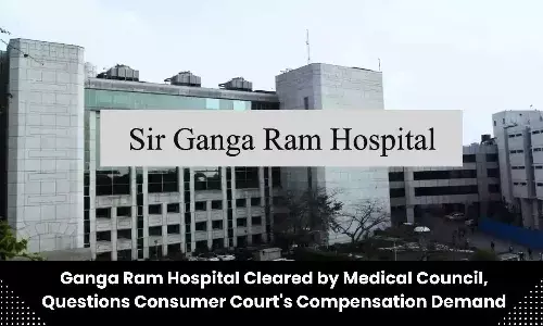 Sir Ganga Ram Hospital calls compensation order of Delhi Consumer Court  surprising