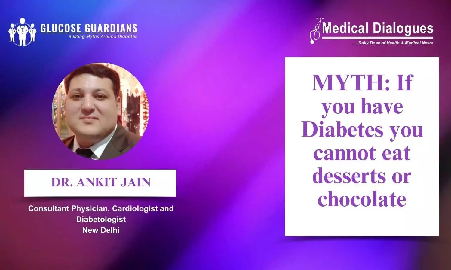 Myths related to eating Desserts in Diabetes - Dr Ankit Jain